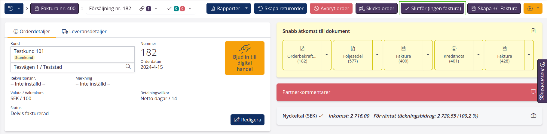 Avsluta ordern utan faktura